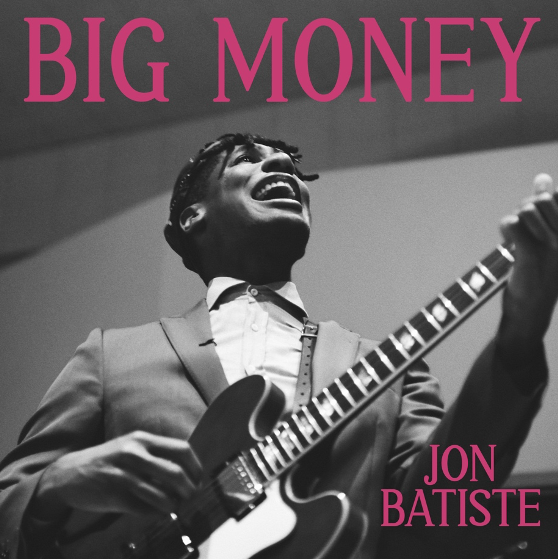 Big Money - Jon Batiste