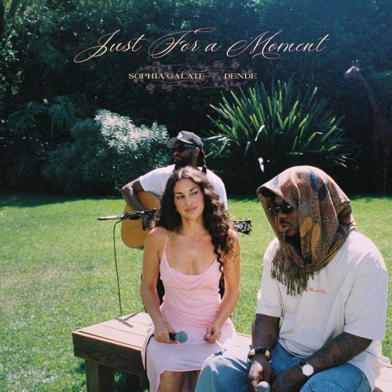 Sophia Galaté & Dende - "Just For A Moment"